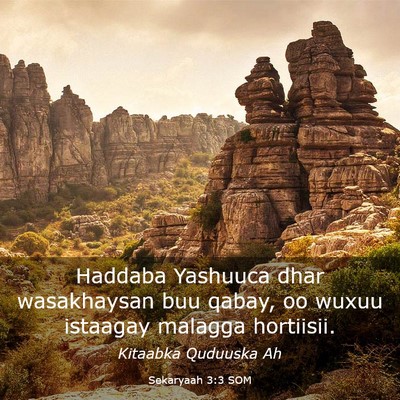 Picture 03 - Sekaryaah 3:3 SOM - Haddaba Yashuuca dhar wasakhaysan buu qabay, oo - Bible Verse Picture