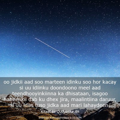 Picture 03 - Sharciga Kunoqoshadiisa 1:33 SOM - oo jidkii aad soo marteen idinku soo hor kacay si - Bible Verse Picture