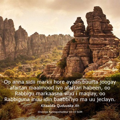 Picture 03 - Sharciga Kunoqoshadiisa 10:10 SOM - Oo anna sidii markii hore ayaan buurta joogay - Bible Verse Picture