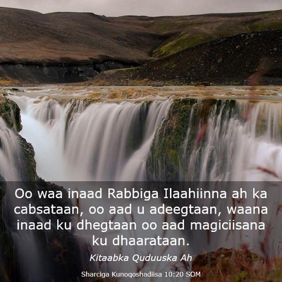 Picture 03 - Sharciga Kunoqoshadiisa 10:20 SOM - Oo waa inaad Rabbiga Ilaahiinna ah ka cabsataan, - Bible Verse Picture