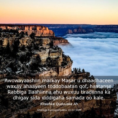 Picture 03 - Sharciga Kunoqoshadiisa 10:22 SOM - Awowayaashiin markay Masar u dhaadhaceen waxay - Bible Verse Picture