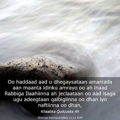 Picture 03 - Sharciga Kunoqoshadiisa 11:13 SOM - Oo haddaad aad u dhegaysataan amarrada aan maanta - Bible Verse Picture