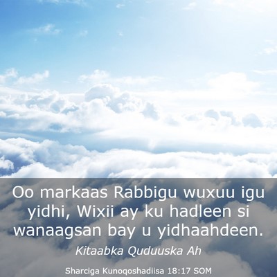 Picture 03 - Sharciga Kunoqoshadiisa 18:17 SOM - Oo markaas Rabbigu wuxuu igu yidhi, Wixii ay ku - Bible Verse Picture