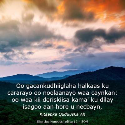 Picture 03 - Sharciga Kunoqoshadiisa 19:4 SOM - Oo gacankudhiiglaha halkaas ku cararayo oo - Bible Verse Picture