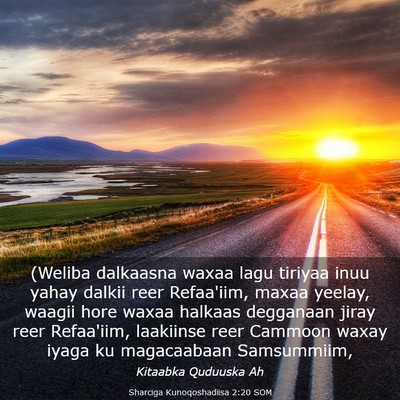 Picture 03 - Sharciga Kunoqoshadiisa 2:20 SOM - (Weliba dalkaasna waxaa lagu tiriyaa inuu yahay - Bible Verse Picture
