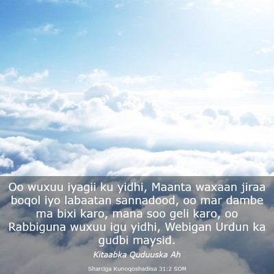 Picture 03 - Sharciga Kunoqoshadiisa 31:2 SOM - Oo wuxuu iyagii ku yidhi, Maanta waxaan jiraa - Bible Verse Picture