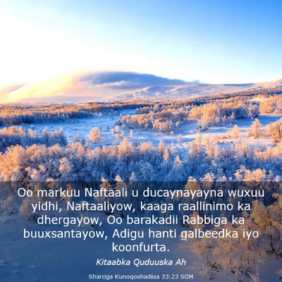 Picture 03 - Sharciga Kunoqoshadiisa 33:23 SOM - Oo markuu Naftaali u ducaynayayna wuxuu yidhi, - Bible Verse Picture