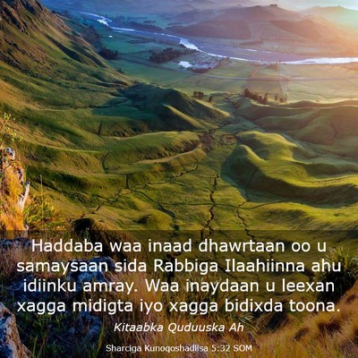 Picture 03 - Sharciga Kunoqoshadiisa 5:32 SOM - Haddaba waa inaad dhawrtaan oo u samaysaan sida - Bible Verse Picture