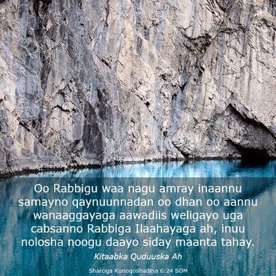 Picture 03 - Sharciga Kunoqoshadiisa 6:24 SOM - Oo Rabbigu waa nagu amray inaannu samayno - Bible Verse Picture