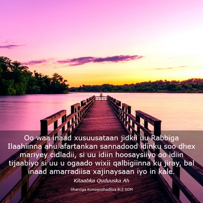 Picture 03 - Sharciga Kunoqoshadiisa 8:2 SOM - Oo waa inaad xusuusataan jidkii uu Rabbiga - Bible Verse Picture