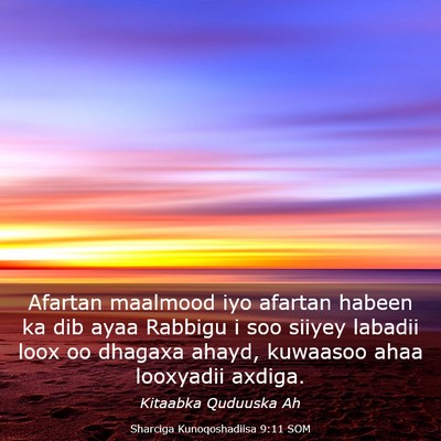 Picture 03 - Sharciga Kunoqoshadiisa 9:11 SOM - Afartan maalmood iyo afartan habeen ka dib ayaa - Bible Verse Picture