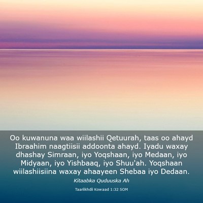 Picture 03 - Taariikhdii Kowaad 1:32 SOM - Oo kuwanuna waa wiilashii Qetuurah, taas oo ahayd - Bible Verse Picture