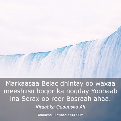Picture 03 - Taariikhdii Kowaad 1:44 SOM - Markaasaa Belac dhintay oo waxaa meeshiisii boqor - Bible Verse Picture