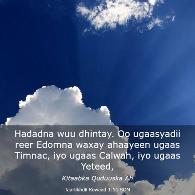 Picture 03 - Taariikhdii Kowaad 1:51 SOM - Hadadna wuu dhintay. Oo ugaasyadii reer Edomna - Bible Verse Picture