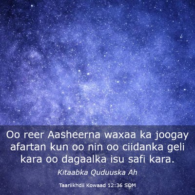 Picture 03 - Taariikhdii Kowaad 12:36 SOM - Oo reer Aasheerna waxaa ka joogay afartan kun oo - Bible Verse Picture
