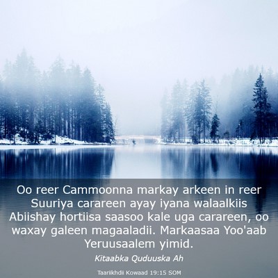 Picture 03 - Taariikhdii Kowaad 19:15 SOM - Oo reer Cammoonna markay arkeen in reer Suuriya - Bible Verse Picture