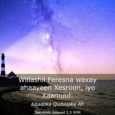 Picture 03 - Taariikhdii Kowaad 2:5 SOM - Wiilashii Feresna waxay ahaayeen Xesroon, iyo - Bible Verse Picture