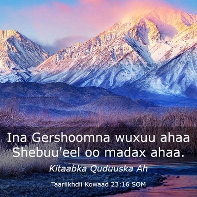 Picture 03 - Taariikhdii Kowaad 23:16 SOM - Ina Gershoomna wuxuu ahaa Shebuu'eel oo madax - Bible Verse Picture