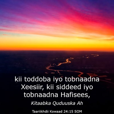 Picture 03 - Taariikhdii Kowaad 24:15 SOM - kii toddoba iyo tobnaadna Xeesiir, kii siddeed - Bible Verse Picture