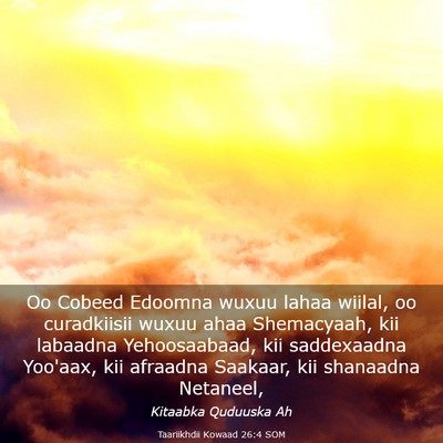 Picture 03 - Taariikhdii Kowaad 26:4 SOM - Oo Cobeed Edoomna wuxuu lahaa wiilal, oo - Bible Verse Picture