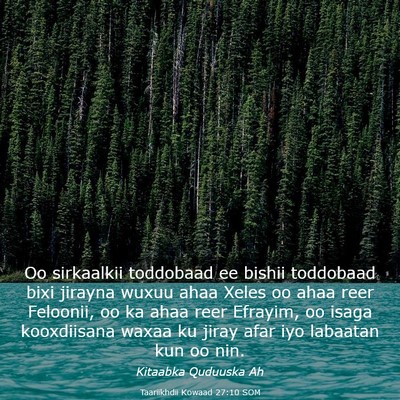 Picture 03 - Taariikhdii Kowaad 27:10 SOM - Oo sirkaalkii toddobaad ee bishii toddobaad bixi - Bible Verse Picture