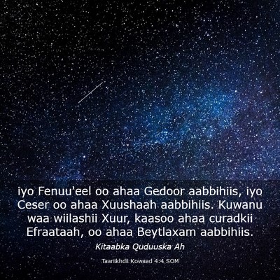 Picture 03 - Taariikhdii Kowaad 4:4 SOM - iyo Fenuu'eel oo ahaa Gedoor aabbihiis, iyo Ceser - Bible Verse Picture