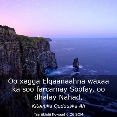 Picture 03 - Taariikhdii Kowaad 6:26 SOM - Oo xagga Elqaanaahna waxaa ka soo farcamay - Bible Verse Picture