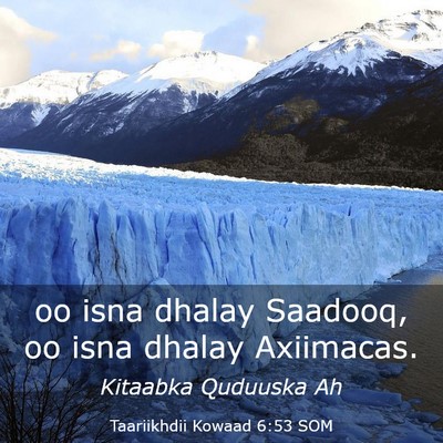 Picture 03 - Taariikhdii Kowaad 6:53 SOM - oo isna dhalay Saadooq, oo isna dhalay - Bible Verse Picture