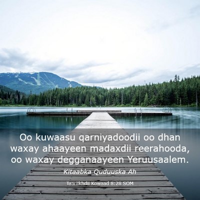 Picture 03 - Taariikhdii Kowaad 8:28 SOM - Oo kuwaasu qarniyadoodii oo dhan waxay ahaayeen - Bible Verse Picture