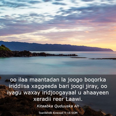 Picture 03 - Taariikhdii Kowaad 9:18 SOM - oo ilaa maantadan la joogo boqorka iriddiisa - Bible Verse Picture