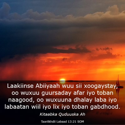 Picture 03 - Taariikhdii Labaad 13:21 SOM - Laakiinse Abiiyaah wuu sii xoogaystay, oo wuxuu - Bible Verse Picture