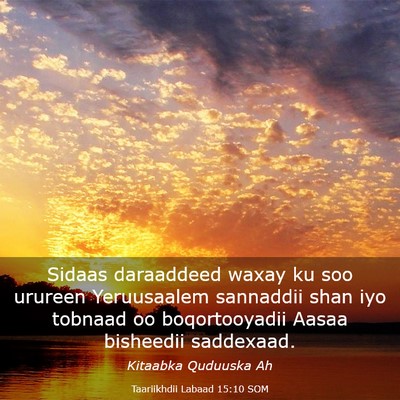 Picture 03 - Taariikhdii Labaad 15:10 SOM - Sidaas daraaddeed waxay ku soo urureen - Bible Verse Picture