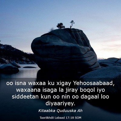 Picture 03 - Taariikhdii Labaad 17:18 SOM - oo isna waxaa ku xigay Yehoosaabaad, waxaana - Bible Verse Picture
