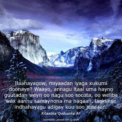 Picture 03 - Taariikhdii Labaad 20:12 SOM - Ilaahayagow, miyaadan iyaga xukumi doonayn? - Bible Verse Picture