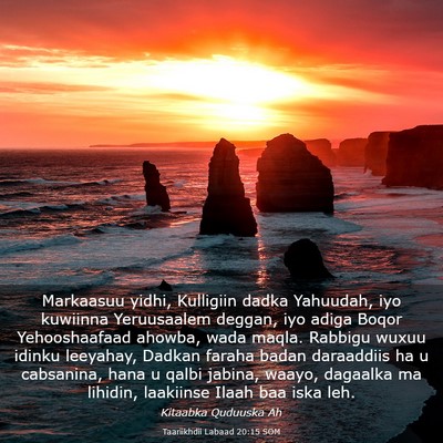 Picture 03 - Taariikhdii Labaad 20:15 SOM - Markaasuu yidhi, Kulligiin dadka Yahuudah, iyo - Bible Verse Picture