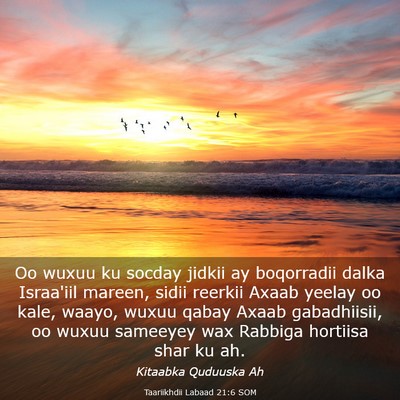 Picture 03 - Taariikhdii Labaad 21:6 SOM - Oo wuxuu ku socday jidkii ay boqorradii dalka - Bible Verse Picture