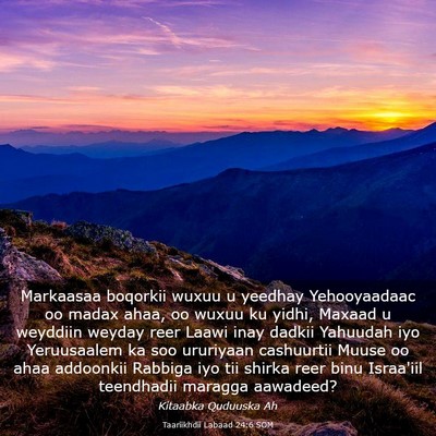 Picture 03 - Taariikhdii Labaad 24:6 SOM - Markaasaa boqorkii wuxuu u yeedhay Yehooyaadaac - Bible Verse Picture