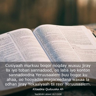 Picture 03 - Taariikhdii Labaad 26:3 SOM - Cusiyaah markuu boqor noqday wuxuu jiray lix iyo - Bible Verse Picture