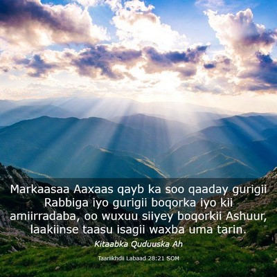 Picture 03 - Taariikhdii Labaad 28:21 SOM - Markaasaa Aaxaas qayb ka soo qaaday gurigii - Bible Verse Picture