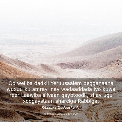Picture 03 - Taariikhdii Labaad 31:4 SOM - Oo weliba dadkii Yeruusaalem degganaana wuxuu ku - Bible Verse Picture