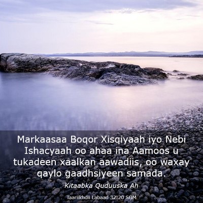 Picture 03 - Taariikhdii Labaad 32:20 SOM - Markaasaa Boqor Xisqiyaah iyo Nebi Ishacyaah oo - Bible Verse Picture