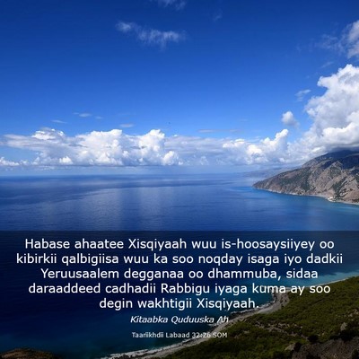 Picture 03 - Taariikhdii Labaad 32:26 SOM - Habase ahaatee Xisqiyaah wuu is-hoosaysiiyey oo - Bible Verse Picture