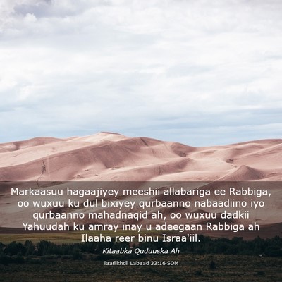 Picture 03 - Taariikhdii Labaad 33:16 SOM - Markaasuu hagaajiyey meeshii allabariga ee - Bible Verse Picture