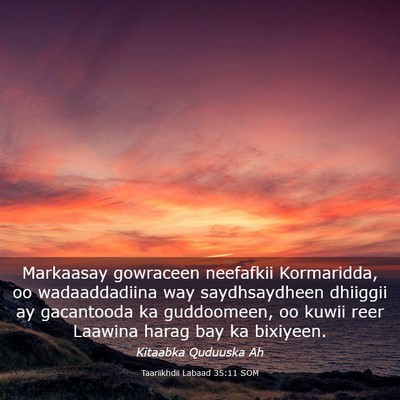 Picture 03 - Taariikhdii Labaad 35:11 SOM - Markaasay gowraceen neefafkii Kormaridda, oo - Bible Verse Picture