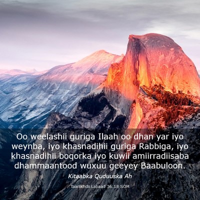 Picture 03 - Taariikhdii Labaad 36:18 SOM - Oo weelashii guriga Ilaah oo dhan yar iyo weynba, - Bible Verse Picture