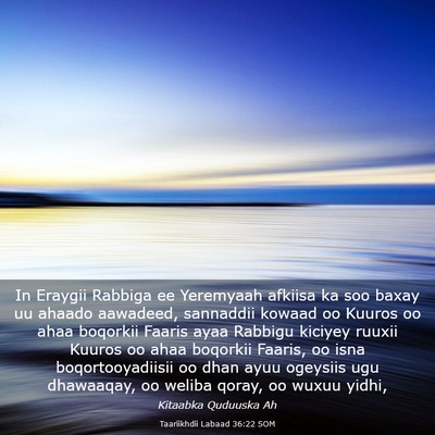 Picture 03 - Taariikhdii Labaad 36:22 SOM - In Eraygii Rabbiga ee Yeremyaah afkiisa ka soo - Bible Verse Picture