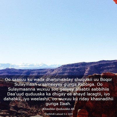 Picture 03 - Taariikhdii Labaad 5:1 SOM - Oo saasuu ku wada dhammaaday shuqulkii uu Boqor - Bible Verse Picture