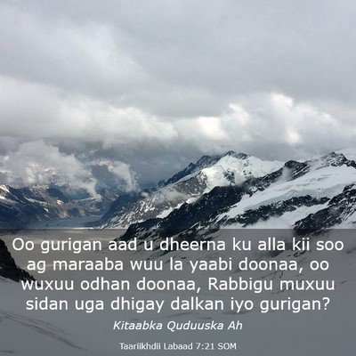 Picture 03 - Taariikhdii Labaad 7:21 SOM - Oo gurigan aad u dheerna ku alla kii soo ag - Bible Verse Picture