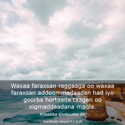 Picture 03 - Taariikhdii Labaad 9:7 SOM - Waxaa faraxsan raggaaga oo waxaa faraxsan - Bible Verse Picture