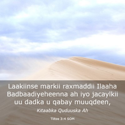 Picture 03 - Tiitos 3:4 SOM - Laakiinse markii raxmaddii Ilaaha - Bible Verse Picture